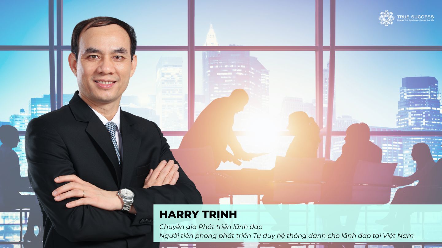 Tư duy hệ thống giúp lãnh đạo quản lý hiệu quả hơn