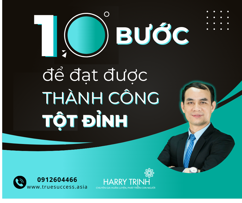 10 BƯỚC ĐẠT TỚI THÀNH CÔNG TỘT ĐỈNH